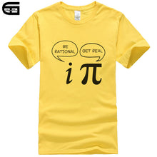 Load image into Gallery viewer, Summer Style Be Rational, Get Real! Maths Science Geeky Funny Joke Pun Pi T-Shirt Tops Men Tee Short Sleeves Cotton Shirts T417
