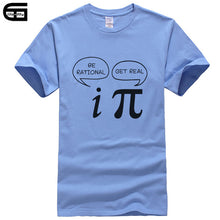 Load image into Gallery viewer, Summer Style Be Rational, Get Real! Maths Science Geeky Funny Joke Pun Pi T-Shirt Tops Men Tee Short Sleeves Cotton Shirts T417