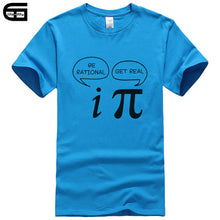 Load image into Gallery viewer, Summer Style Be Rational, Get Real! Maths Science Geeky Funny Joke Pun Pi T-Shirt Tops Men Tee Short Sleeves Cotton Shirts T417