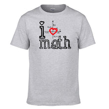 Load image into Gallery viewer, I Love Math Tshirt Men T Shirt Funny Science Mathematics Tshirts Summer Cotton Short Sleeve Black White Loose T-Shirt Tops Tees
