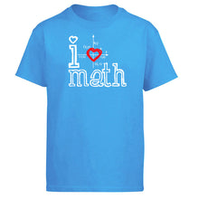 Load image into Gallery viewer, I Love Math Tshirt Men T Shirt Funny Science Mathematics Tshirts Summer Cotton Short Sleeve Black White Loose T-Shirt Tops Tees