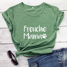 Load image into Gallery viewer, Frenchie Mama French Bulldog Paw Printed New Arrival Women's Funny 100%Cotton T-Shirt Dog Lover Shirts Gift for Dog Mom