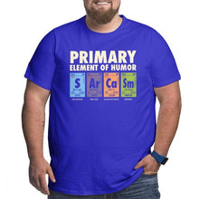 Load image into Gallery viewer, Men T Shirt Periodic Table of Humor 100% Cotton Funny Science Sarcasm Primary Elements Chemistry Tee Big Tall T-Shirt Plus Size