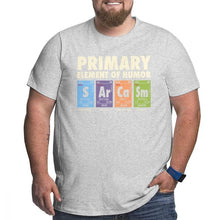 Load image into Gallery viewer, Men T Shirt Periodic Table of Humor 100% Cotton Funny Science Sarcasm Primary Elements Chemistry Tee Big Tall T-Shirt Plus Size