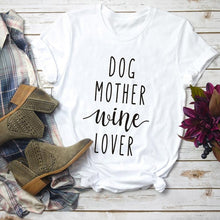 Load image into Gallery viewer, Dog Mother Wine Lover T-Shirt Dog Mom Slogan Tee Hipster Casual Funny Tee Dog and Wine Lover Tumblr Shirt Cotton Grunge Tops
