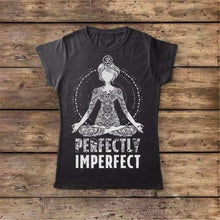 Load image into Gallery viewer, Yoga Girl Perfectly Imperfect Ladies T-Shirt Cotton S-3Xl Harajuku Funny Tee Shirt
