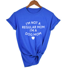 Load image into Gallery viewer, Im Not A Regular Mom Im A Dog Mom T-Shirt Slogan Vintage Tops Tees Dog Mom Shirt Dog Lover Shirt Ladies Shirt Clothing Tops
