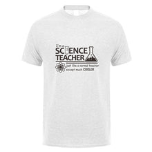 Load image into Gallery viewer, Science Teacher Teach Biology Chemistry Physics T Shirt Men computer joke T-shirts Cotton Short Sleeve OZ-174
