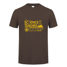Load image into Gallery viewer, Science Teacher Teach Biology Chemistry Physics T Shirt Men computer joke T-shirts Cotton Short Sleeve OZ-174

