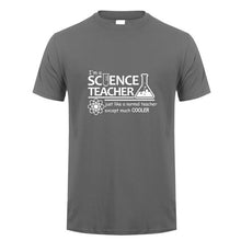 Load image into Gallery viewer, Science Teacher Teach Biology Chemistry Physics T Shirt Men computer joke T-shirts Cotton Short Sleeve OZ-174
