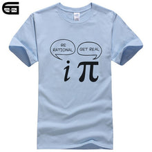 Load image into Gallery viewer, Summer Style Be Rational, Get Real! Maths Science Geeky Funny Joke Pun Pi T-Shirt Tops Men Tee Short Sleeves Cotton Shirts T417
