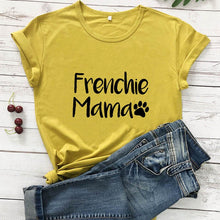 Load image into Gallery viewer, Frenchie Mama French Bulldog Paw Printed New Arrival Women's Funny 100%Cotton T-Shirt Dog Lover Shirts Gift for Dog Mom

