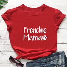 Load image into Gallery viewer, Frenchie Mama French Bulldog Paw Printed New Arrival Women's Funny 100%Cotton T-Shirt Dog Lover Shirts Gift for Dog Mom
