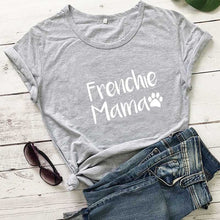 Load image into Gallery viewer, Frenchie Mama French Bulldog Paw Printed New Arrival Women's Funny 100%Cotton T-Shirt Dog Lover Shirts Gift for Dog Mom
