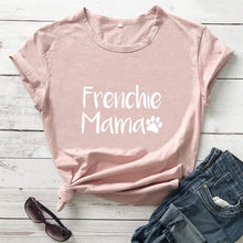 Load image into Gallery viewer, Frenchie Mama French Bulldog Paw Printed New Arrival Women's Funny 100%Cotton T-Shirt Dog Lover Shirts Gift for Dog Mom
