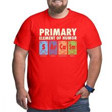 Load image into Gallery viewer, Men T Shirt Periodic Table of Humor 100% Cotton Funny Science Sarcasm Primary Elements Chemistry Tee Big Tall T-Shirt Plus Size
