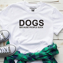 Load image into Gallery viewer, Harajuku Dog Mama Dog Lover Gift cotton T Shirt Dogs Because People Suck Love My Dog print Graphic Tees casual tops
