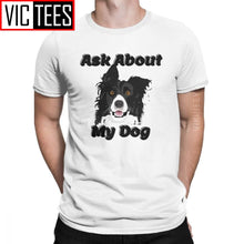 Load image into Gallery viewer, Men T-Shirt Border Collie 100 Percent Cotton Dogs Lover Pet Collies Dog Tshirt Round Neck Clothes Oversized
