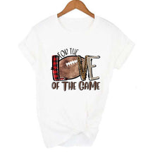 Load image into Gallery viewer, For The Love of The Game Football Printing Tshirt Women Tops Summer Casual Short Sleeve T Shirt Woman Clothes Femme 2020
