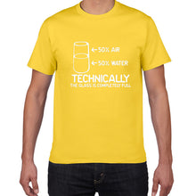 Load image into Gallery viewer, Technically The Glass Is Completely Full SCIENCE sarcasm Funny T Shirt Men Cotton Graphic Novelty humor summer t-shirt men cloth
