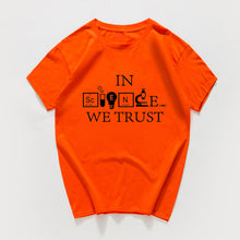 Load image into Gallery viewer, in Science We Trust funny t shirt men  Science Chemistry Biology Geography Sarcastic Graphic Novelty tshirt streetwear Harajuku
