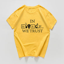 Load image into Gallery viewer, in Science We Trust funny t shirt men  Science Chemistry Biology Geography Sarcastic Graphic Novelty tshirt streetwear Harajuku

