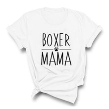 Load image into Gallery viewer, Boxer Mama Tshirt Boxer Dog Mom Life Letters Printed T Shirt Women O-Neck Casual Cotton Funny Animal Lover T-Shirt
