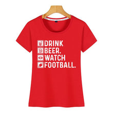 Load image into Gallery viewer, Tops T Shirt Women drink beer watch football funny football design Humor White Custom Female Tshirt
