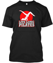 Load image into Gallery viewer, Men T Shirt Live Long Pilates Yoga Funny T-shirt Women tshirt
