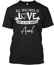 Load image into Gallery viewer, Men T Shirt Dog Named Axel Gift for Dog Lovers Women tshirt
