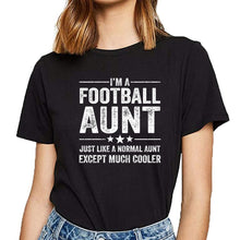Load image into Gallery viewer, Tops T Shirt Women im a football aunt Fit Inscriptions Print Female Tshirt
