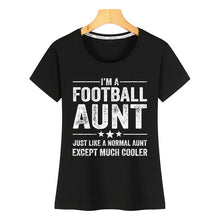 Load image into Gallery viewer, Tops T Shirt Women im a football aunt Fit Inscriptions Print Female Tshirt
