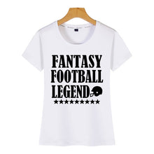 Load image into Gallery viewer, Tops T Shirt Women fantasy football legend funny Comic Inscriptions Print Female Tshirt
