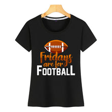 Load image into Gallery viewer, Tops T Shirt Women fridays are for football O-Neck Vintage Short Female Tshirt
