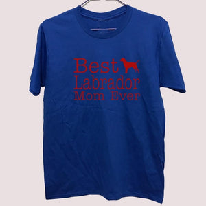 T Shirt Ideas Short Sleeve Fashion Crew Neck Womens Dog Lover Gift Best Labrador Lab Mom Ever Tees